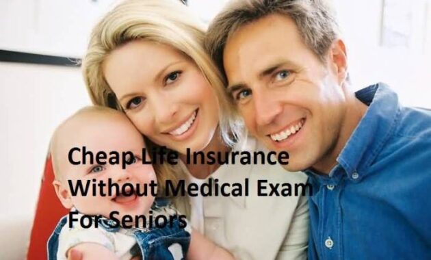 Exam life insurance know medical coverage amount limit secure there